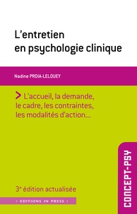 Nadine Proia-Lelouey - L'entretien en psychologie clinique.