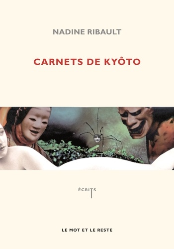 Nadine Ribault - Carnets de Kyôto - Dans la forêt de la vérité.