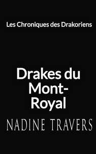 Nadine Travers - Drake du Mont-Royal.