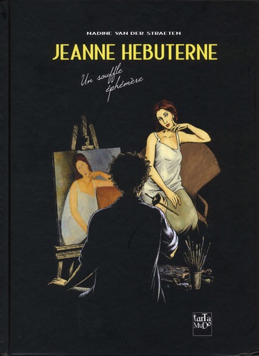 Jeanne Hébuterne. Un souffle éphémère