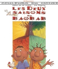 Nadine Van der Straeten et Yves Pinguilly - Les deux saisons du baobab.