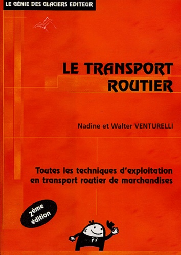 Nadine Venturelli et Walter Venturelli - Le transport routier.