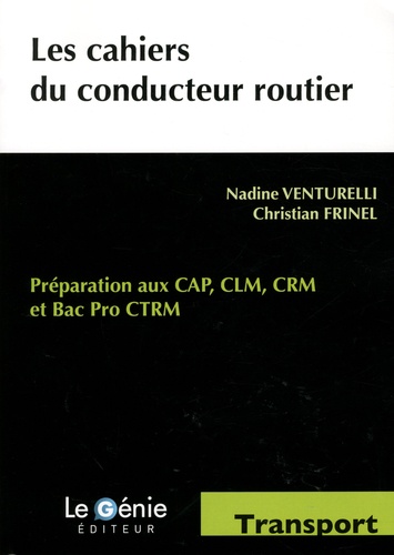 Les cahiers du conducteur routier CAP CLM/CAP CRM