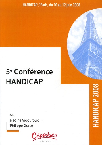 Nadine Vigouroux et Philippe Gorce - Handicap 2008 - 5e Conférence.