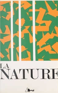 Nadine Zunquin - La Nature : cycle préparatoire au haut enseignement commercial.