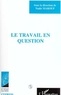 Nadir Marouf - Le travail en question.