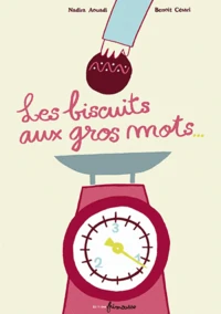 Les biscuits aux gros mots