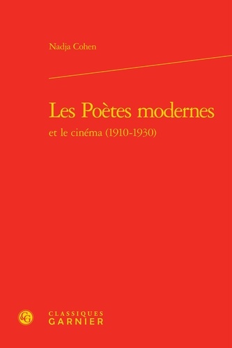 Les Poètes modernes et le cinéma (1910-1930)