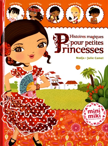  Nadja et Julie Camel - Histoires magiques pour petites princesses.