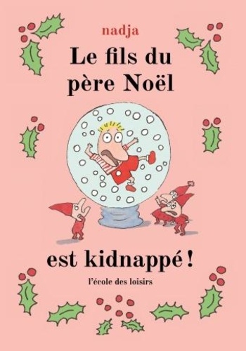Le  fils du Père Noël est kidnappé !