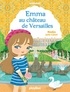  Nadja - Minimiki - Emma au château de Versailles - Tome 22.