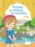  Nadja et Julie Camel - Minimiki Tome 22 : Emma au château de Versailles.