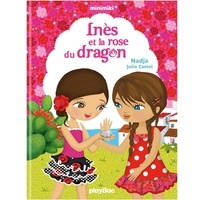  Nadja et Julie Camel - Minimiki Tome 5 : Inès et la rose du dragon.