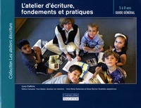 L'atelier d'écriture, fondements et pratiques