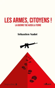 Les armes, citoyens !