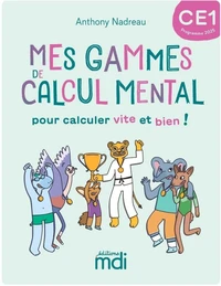 Mes gammes de calcul mental CE1
