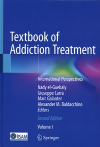 Nady El-Guebaly et Giuseppe Carra - Textbook of Addiction Treatment - International Perspectives. Pack en 2 volumes : Tomes I et II.