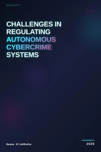 Challenges in Regulating Autonomous Cybercrime Systems