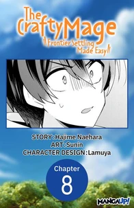 The Crafty Mage: Frontier Settling Made Easy #008