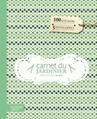 Naëlle Mahé - Carnet du jardinier - Petits bonheurs au vert.