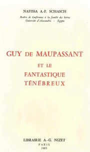 Guy de Maupassant et le fantastique ténébreux