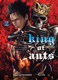Nagahisa Tsukawaki et Ryû Itô - King of Ants Tome 2 : .