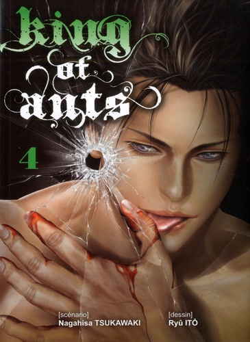 Nagahisa Tsukawaki et Ryû Itô - King of Ants Tome 4 : .