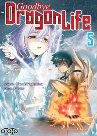 Goodbye Dragon Life Tome 5