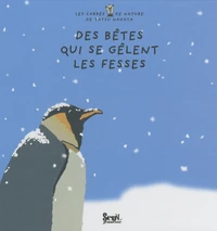 Des bêtes qui se gèlent les fesses