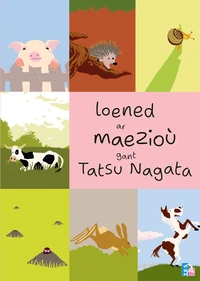 Loened ar maezioù gant Tatsu Nagata