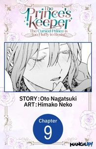 The Prince's Keeper: The Cursed Prince is Too Fluffy to Resist! #009