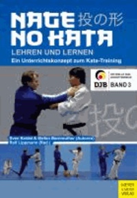 Nage No Kata lehren und lernen - Ein Unterrichtskonzept zum Kata-Training.