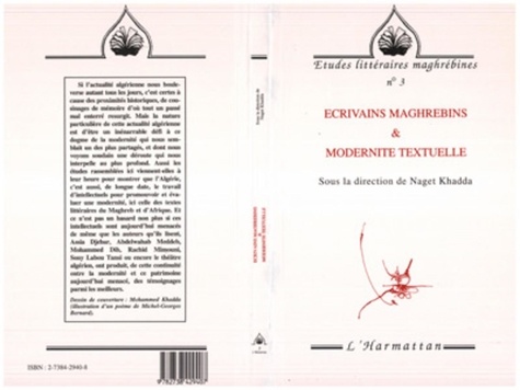 Naget Khadda - Écrivains maghrébins et modernité textuelle.