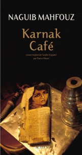 Naguib Mahfouz - Karnak Café.
