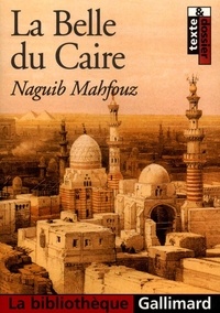 Naguib Mahfouz - La Belle du Caire.