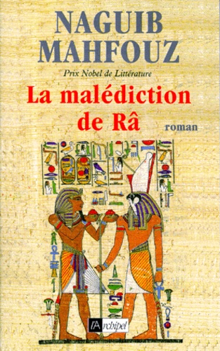 Naguib Mahfouz - La malédiction de Râ.