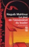 Naguib Mahfouz - Le Jour De L'Assassinat Du Leader.