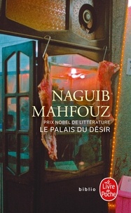 Naguib Mahfouz - Le Palais du désir.