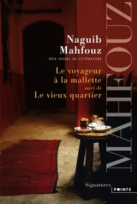 Le voyageur à la mallette suivi de Le vieux quartier