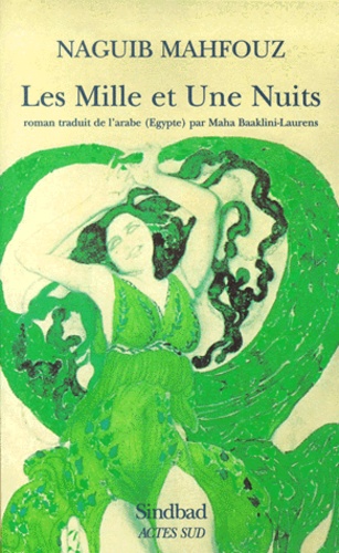 Naguib Mahfouz - Les Mille et Une Nuits.