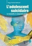 Nagy Charles Bedwani - Adolescent suicidaire (L') - Le reconnaître, le comprendre et l’aider.