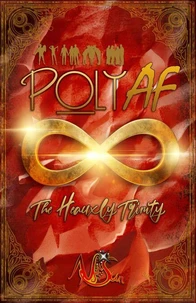 PolyAF: The Heauxly Trinity