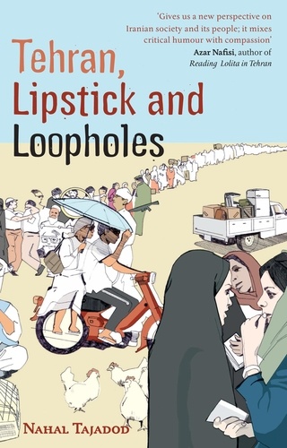 Tehran, Lipsticks and Loopholes
