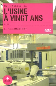 L'usine à vingt ans