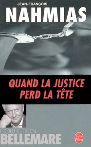 Quand La Justice Perd La Tete