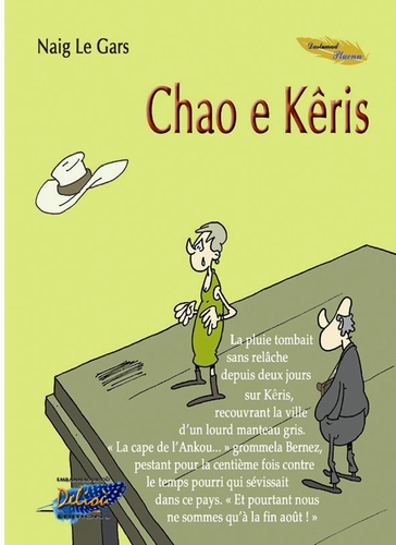 Naig Le Gars - Chao e Kêris - Edition bilingue français-breton.