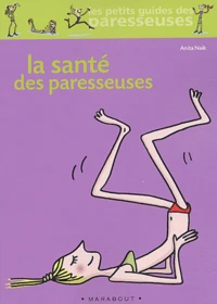 La santé des paresseuses