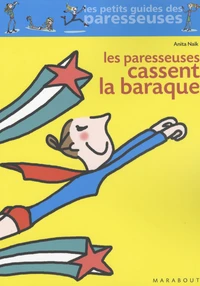 Les Paresseuses cassent la baraque