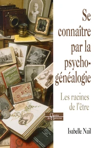 Se connaitre par la psychogénéalogie