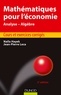 Naïla Hayek et Jean-Pierre Leca - Mathématiques pour l'économie - 5e éd. - Analyse/Algèbre - Cours et exercices corrigés.